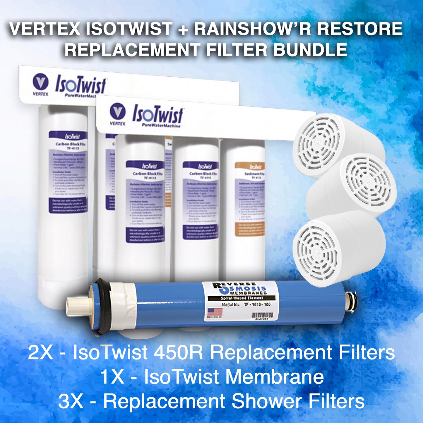 Vertex IsoTwist 450R + Rainshow'r Restore Replacement Filter Bundle