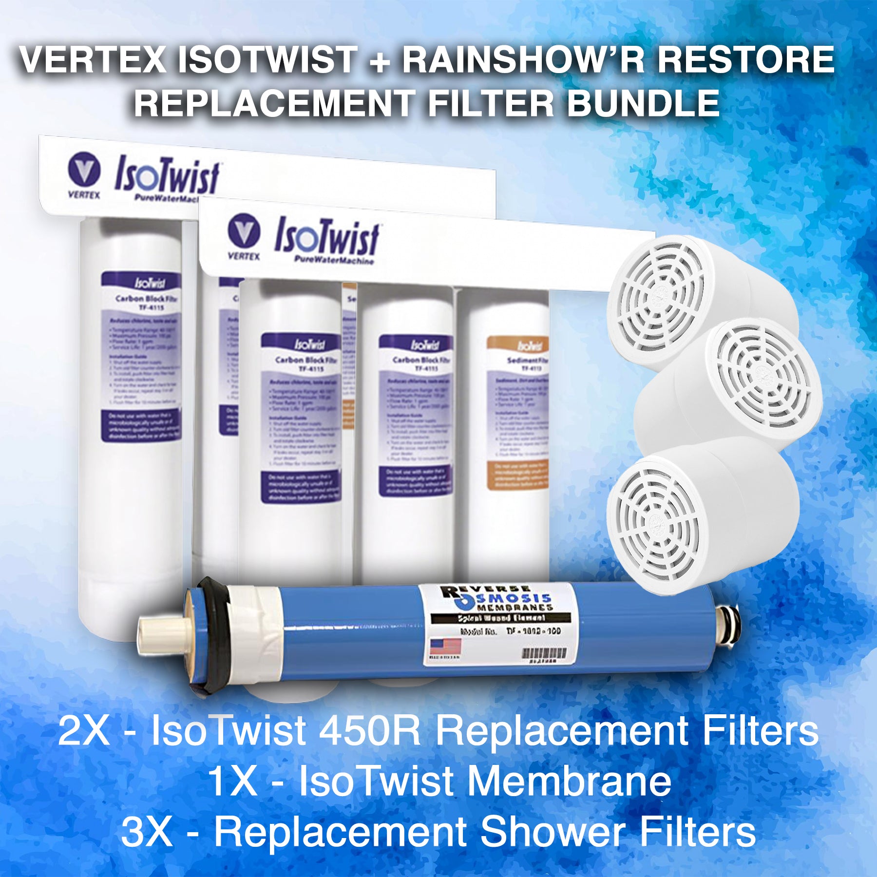 Vertex IsoTwist 450R + Rainshow'r Restore Replacement Filter Bundle