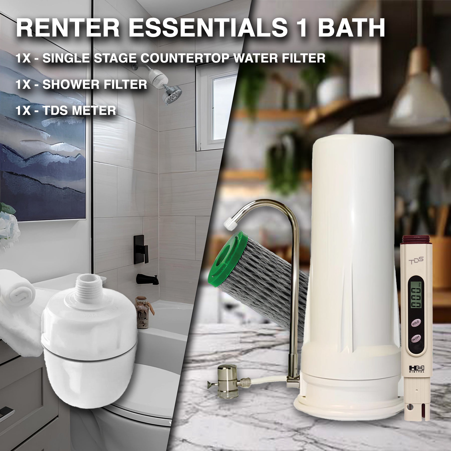 Starter Essentials: Countertop Drinking Water 1 Stage + Shower Upgrade